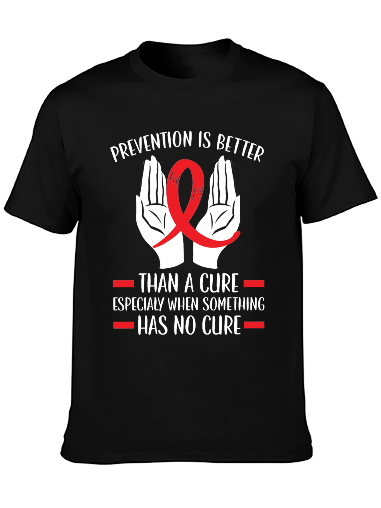 Prevention is Better Tee