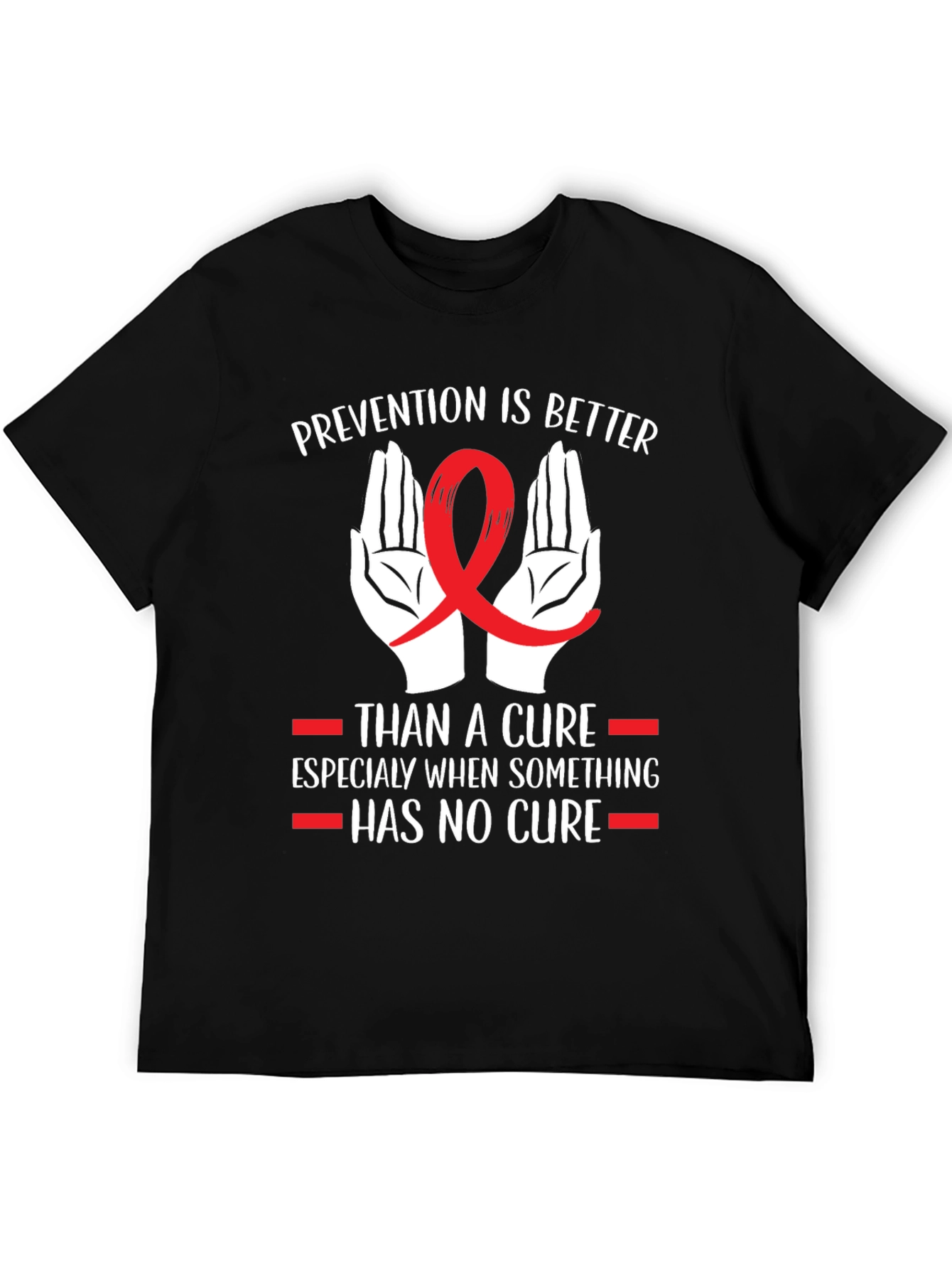 Prevention is Better Tee