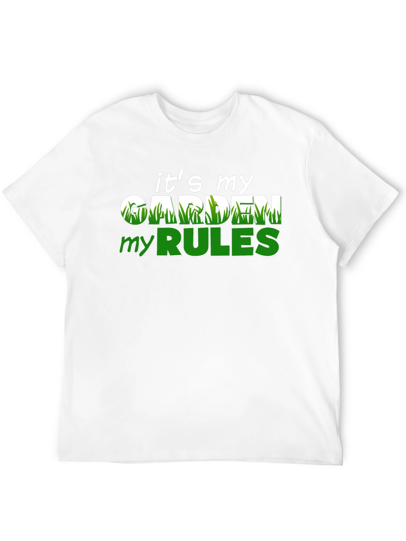 Funny Gardening T-Shirt: Its My Garden My Rules