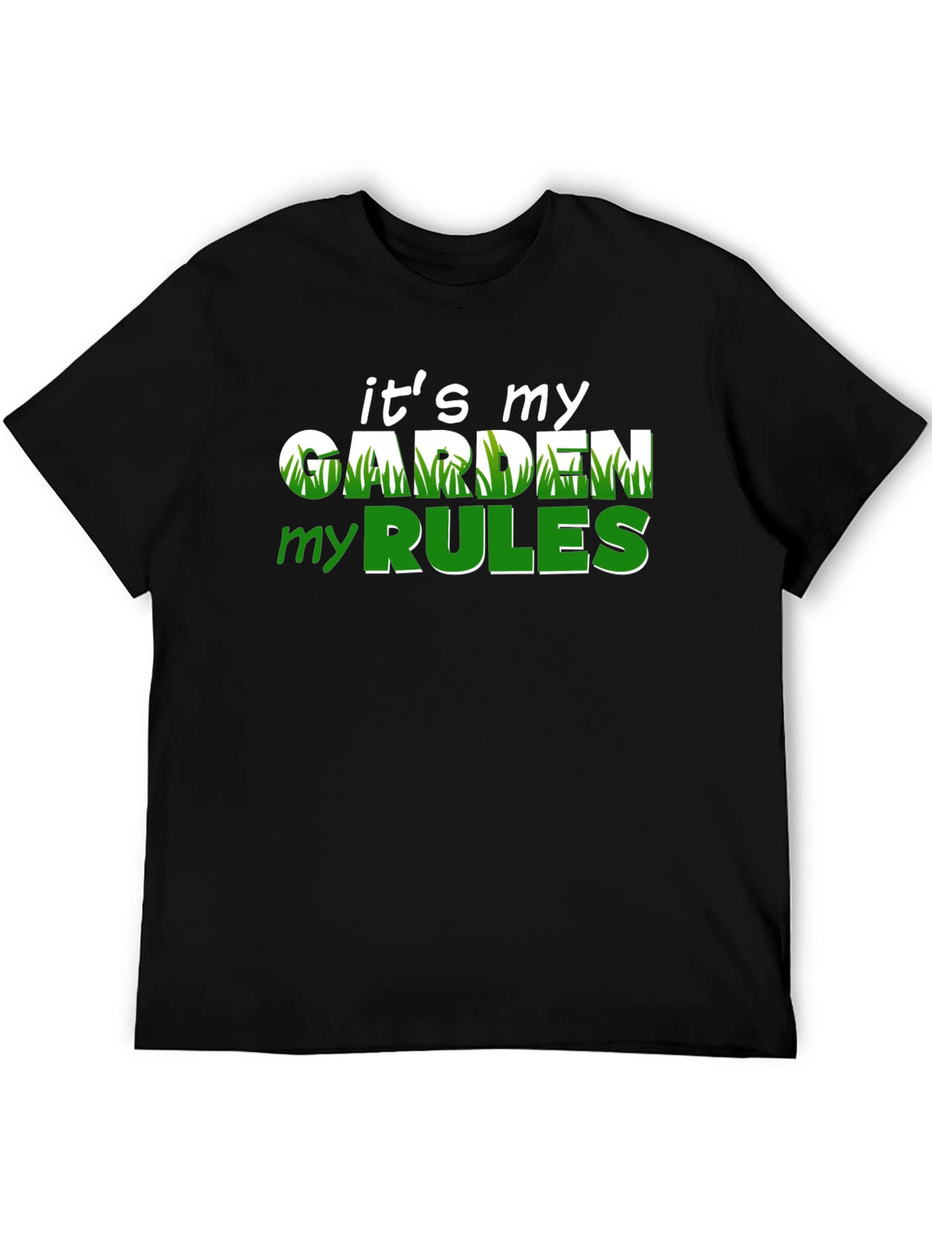 Funny Gardening T-Shirt: Its My Garden My Rules