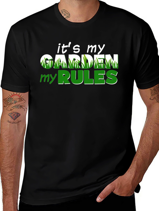 Funny Gardening T-Shirt: Its My Garden My Rules