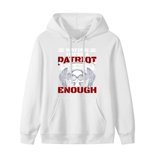 Say You're a Patriot Is Not Enough" Skull Graphic Hoodie - Unisex Edgy Streetwear Pullover (Black & White)