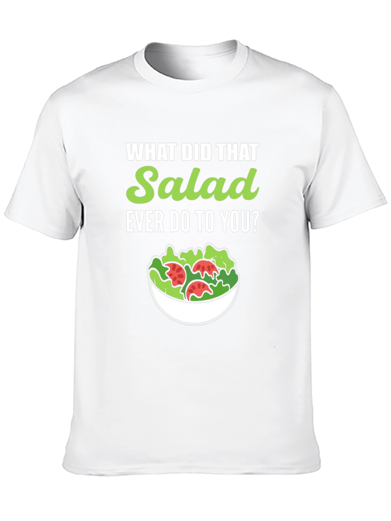 Funny Salad Graphic Tee - Vegan/Vegetarian Humor