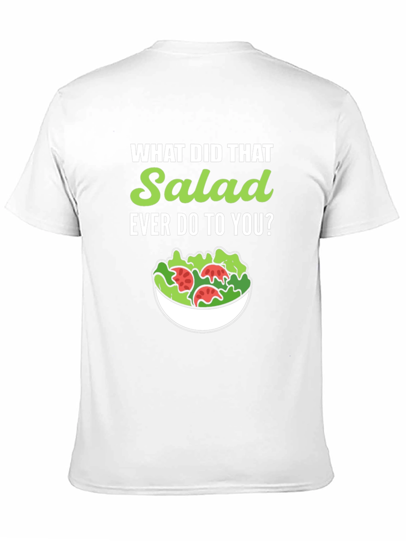 Funny Salad Graphic Tee - Vegan/Vegetarian Humor