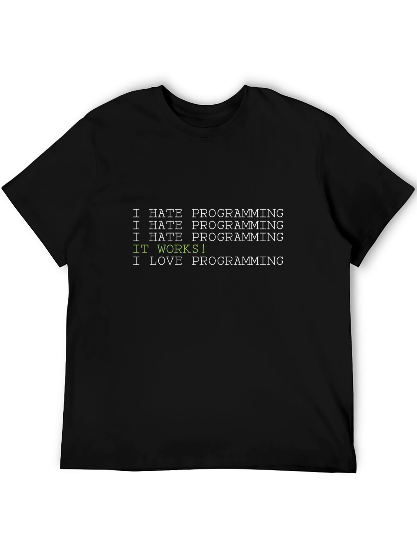 I Hate Programming Funny Coder T-Shirt