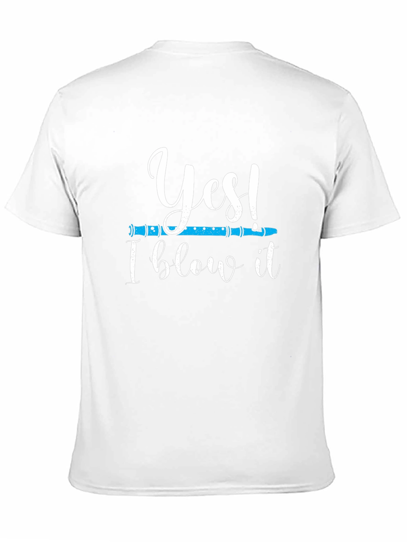 Funny Musician T-Shirt: Yes! I Blow It Flute Tee