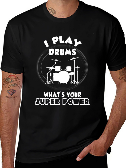I Play Drums Super Power T-Shirt