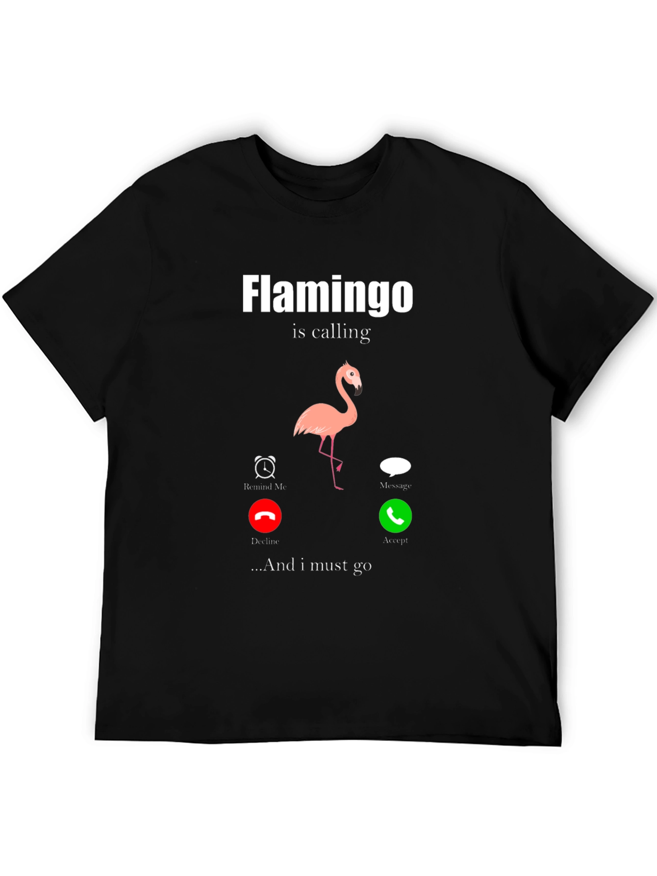 Flamingo is Calling Graphic Tee