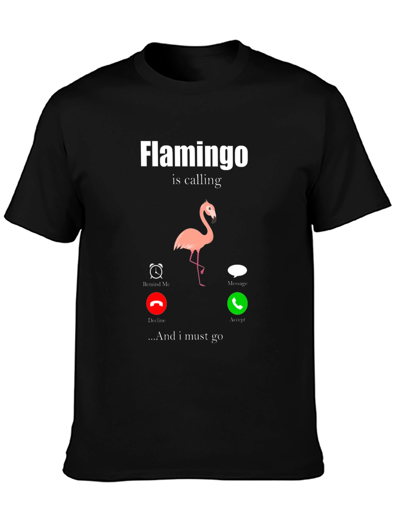 Flamingo is Calling Graphic Tee