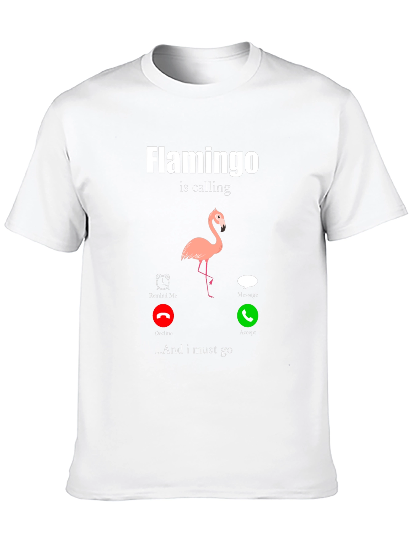 Flamingo is Calling Graphic Tee