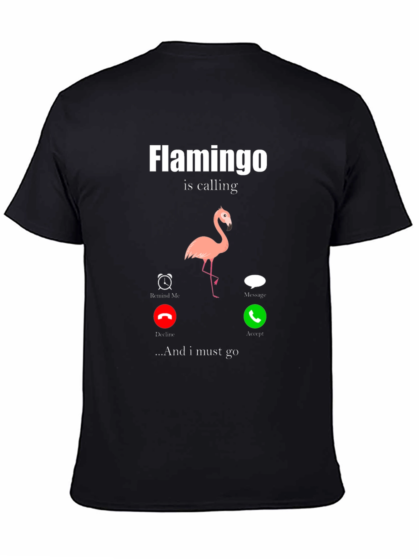 Flamingo is Calling Graphic Tee