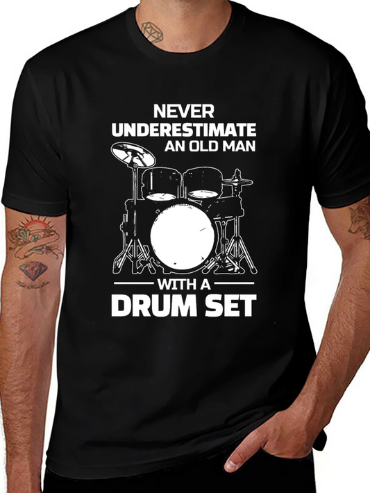 Never Underestimate Old Man Drum Set Black T-Shirt
