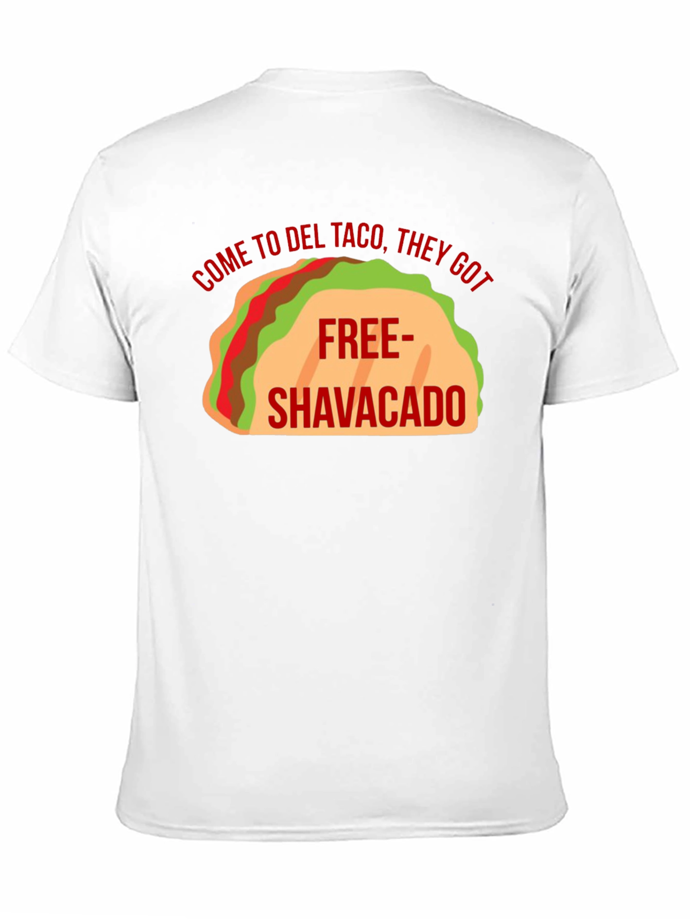 Del Taco Free Shavacado Graphic T-Shirt