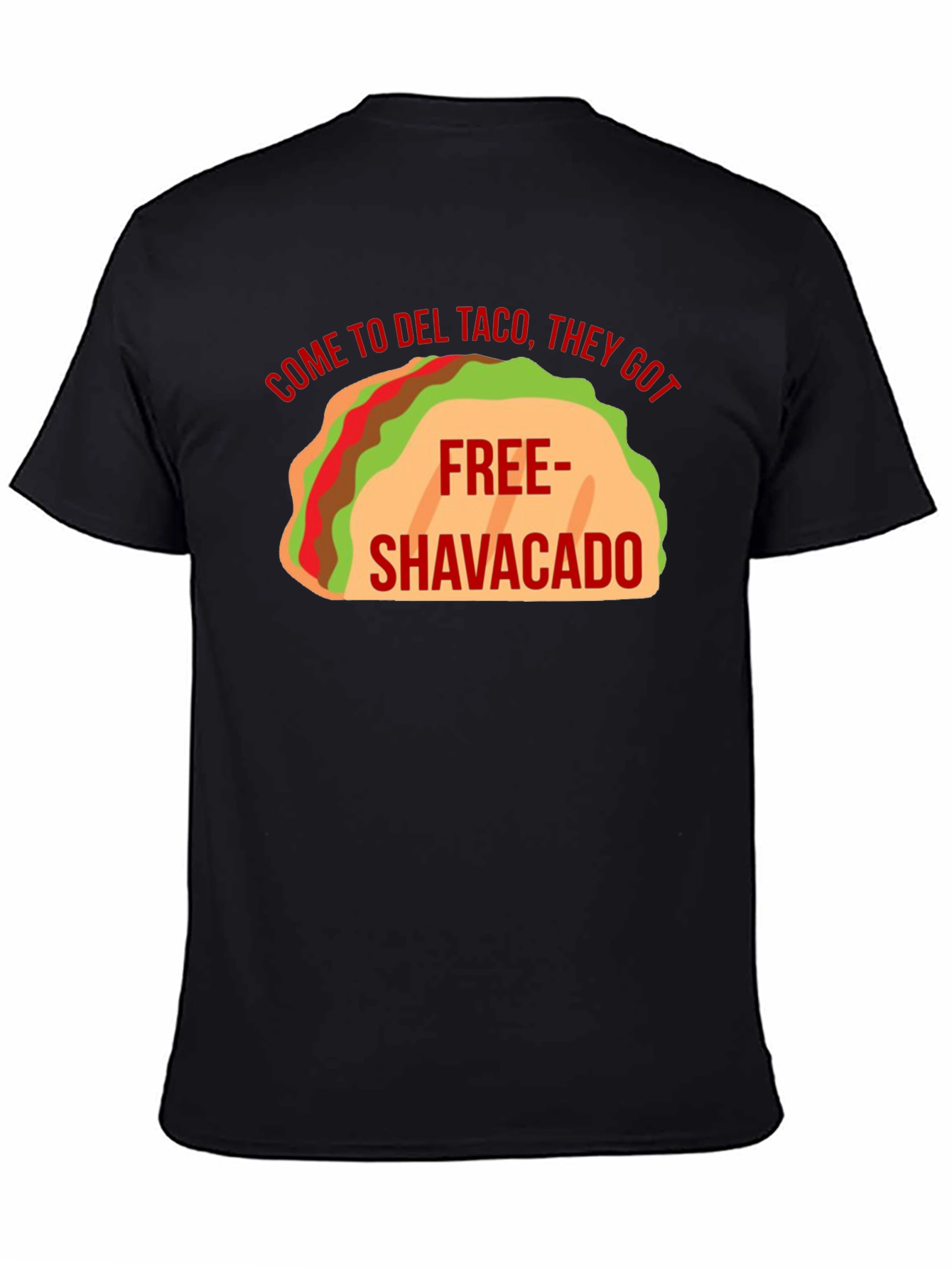 Del Taco Free Shavacado Graphic T-Shirt