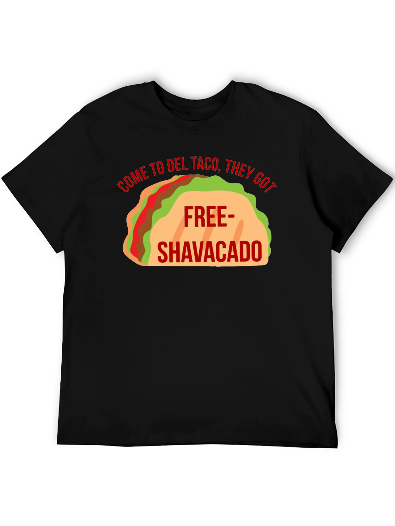Del Taco Free Shavacado Graphic T-Shirt