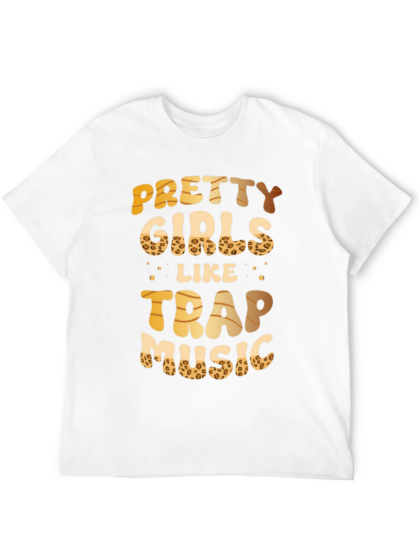 Pretty Girls Like Trap Music T-Shirt
