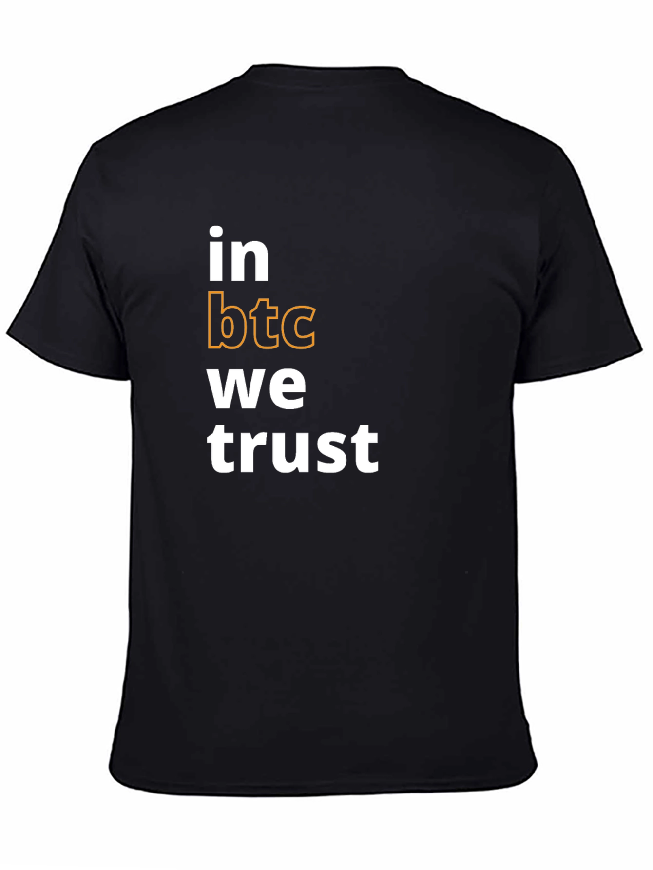 Bitcoin BTC Crypto T-Shirt - In BTC We Trust