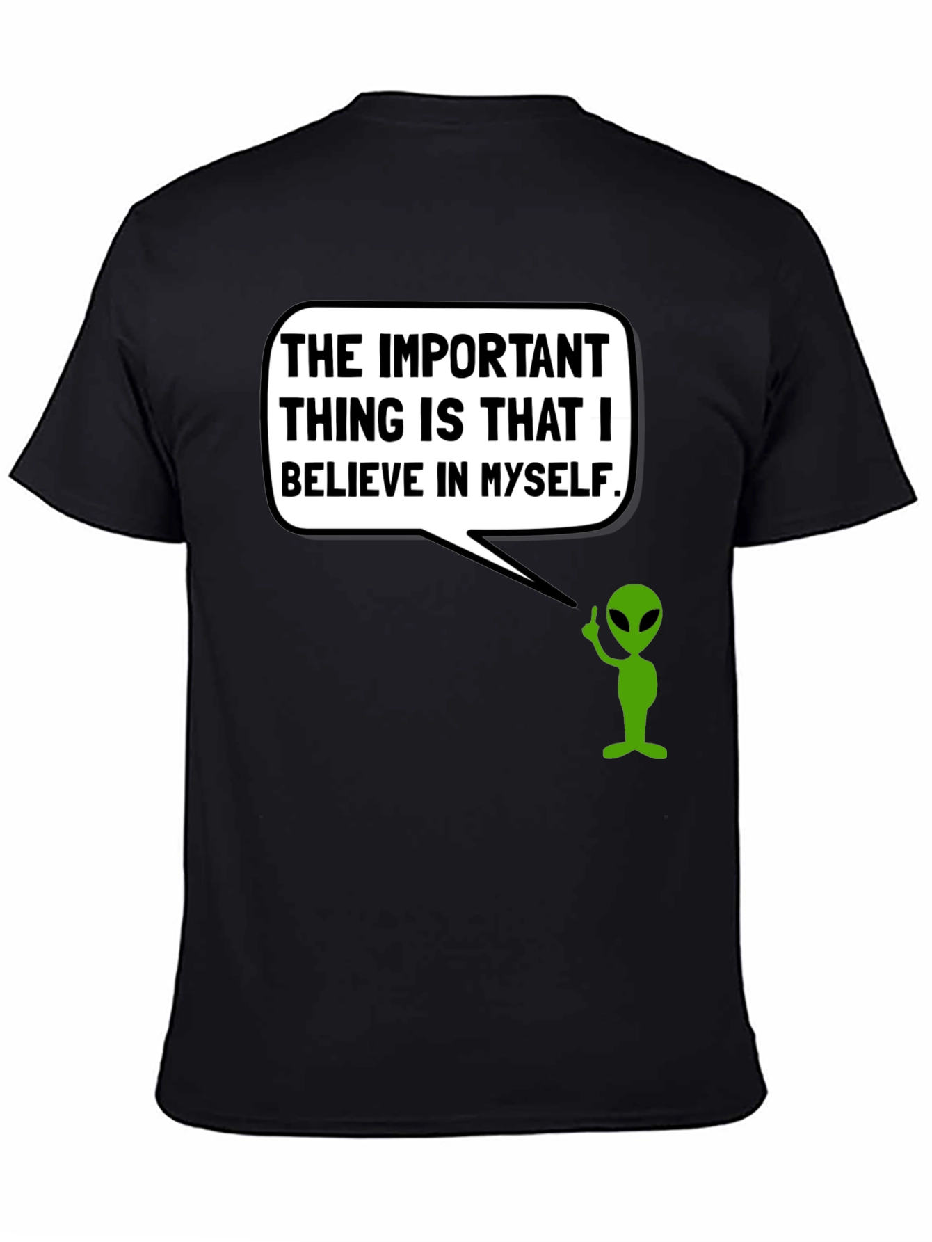 Believe in Myself Alien T-Shirt