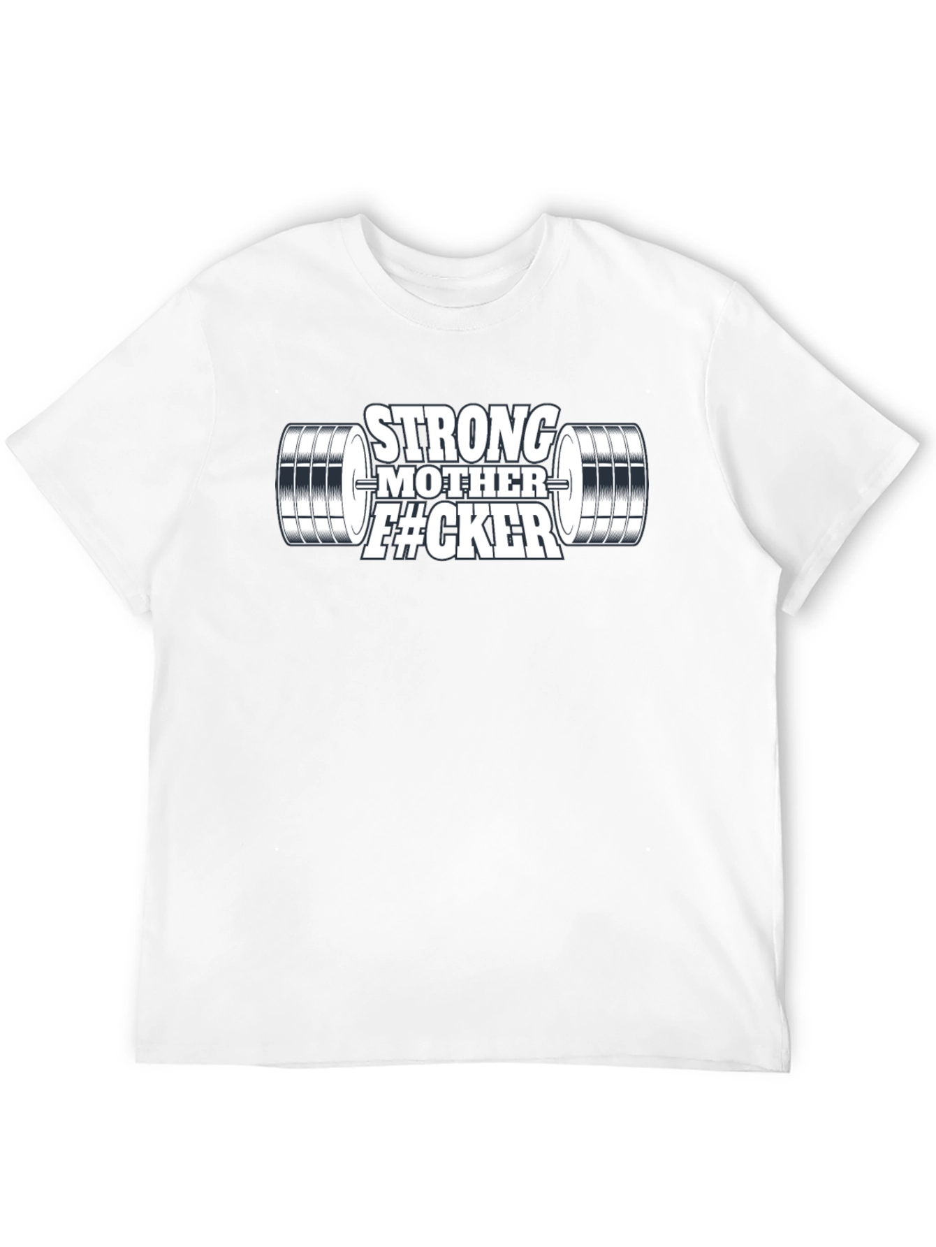 Strong Mother F#CKER Weightlifting Graphic T-Shirt