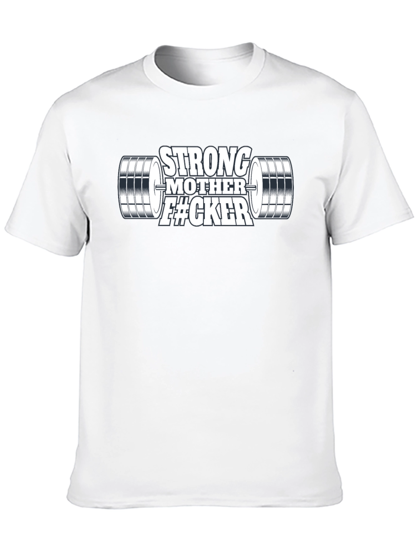 Strong Mother F#CKER Weightlifting Graphic T-Shirt