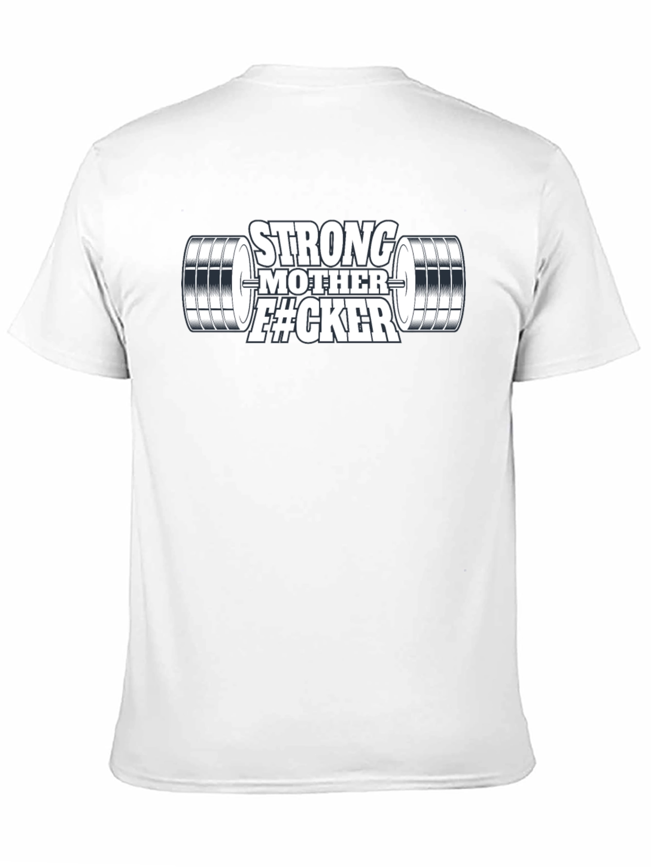 Strong Mother F#CKER Weightlifting Graphic T-Shirt