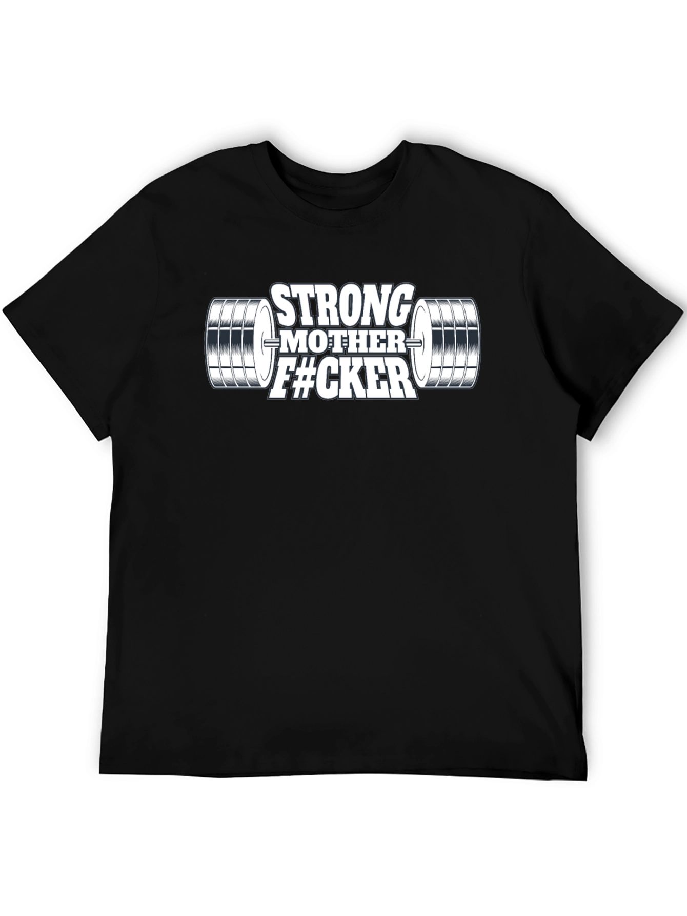 Strong Mother F#CKER Weightlifting Graphic T-Shirt