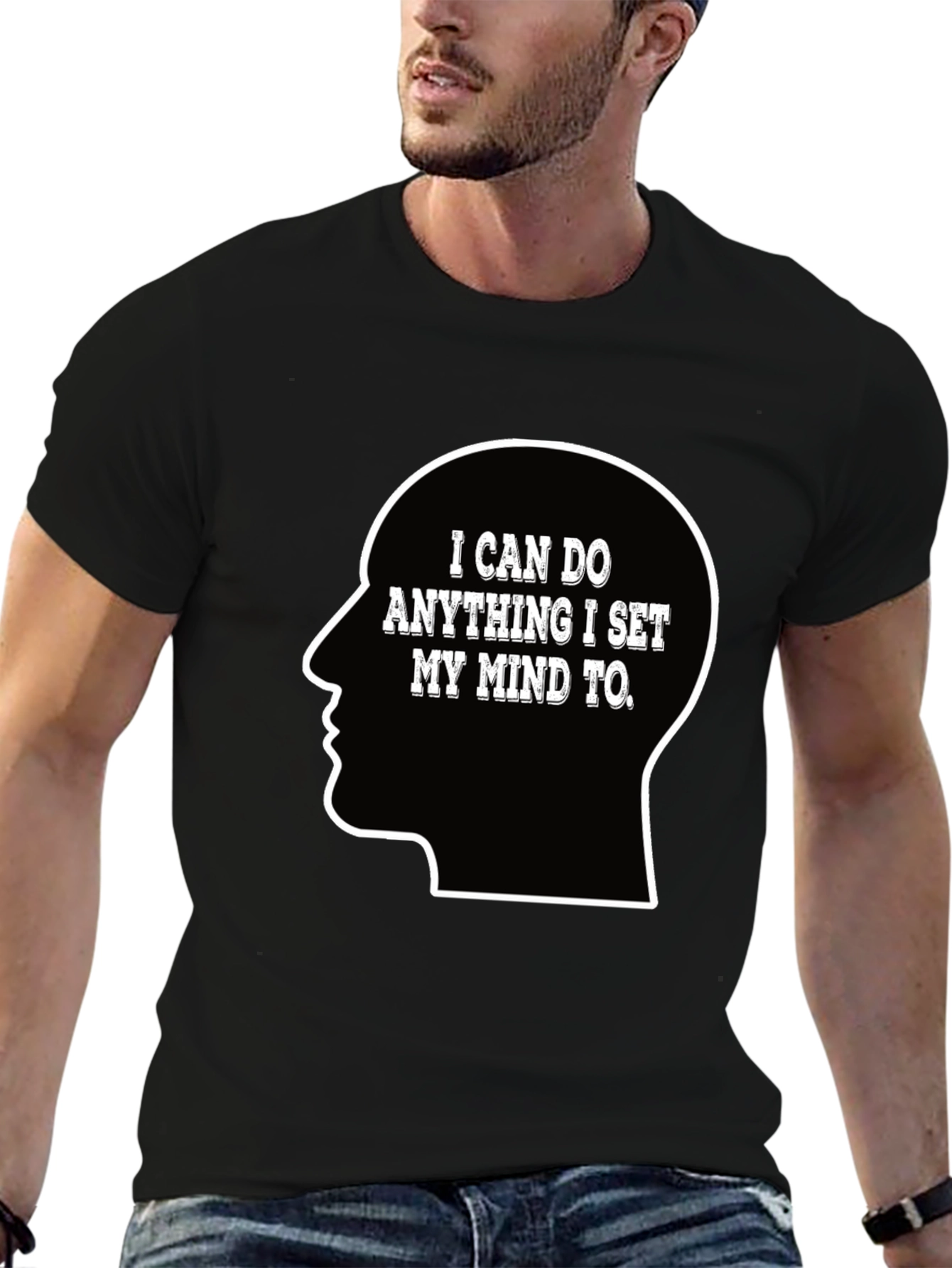 Motivational T-Shirt - I Can Do Anything Mind Set