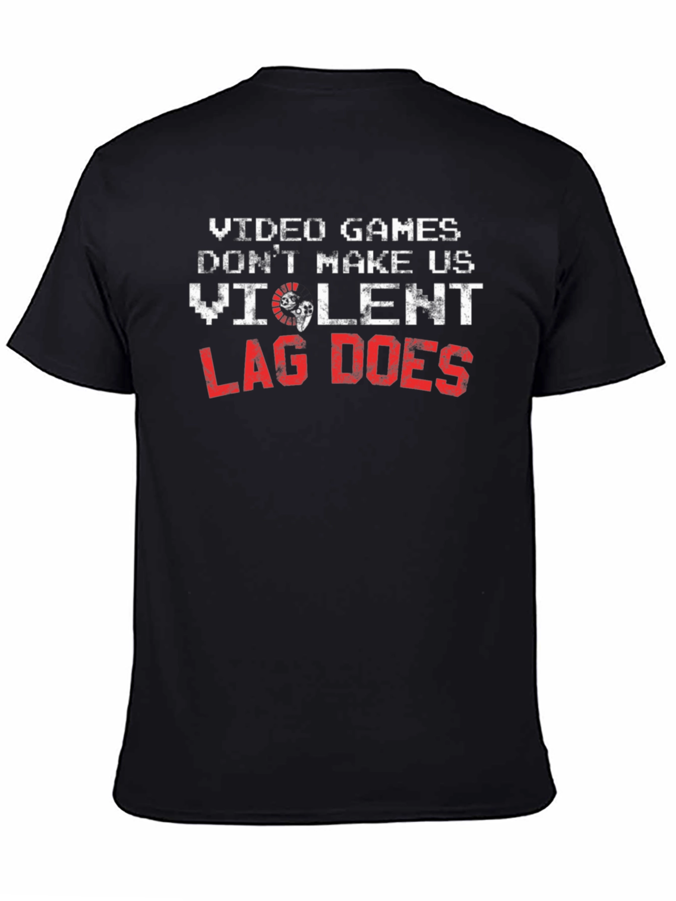 Video Games Dont Make Us Violent T-Shirt
