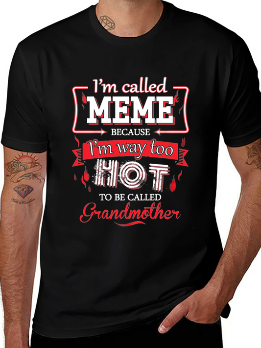 Im Called Meme Graphic T-Shirt