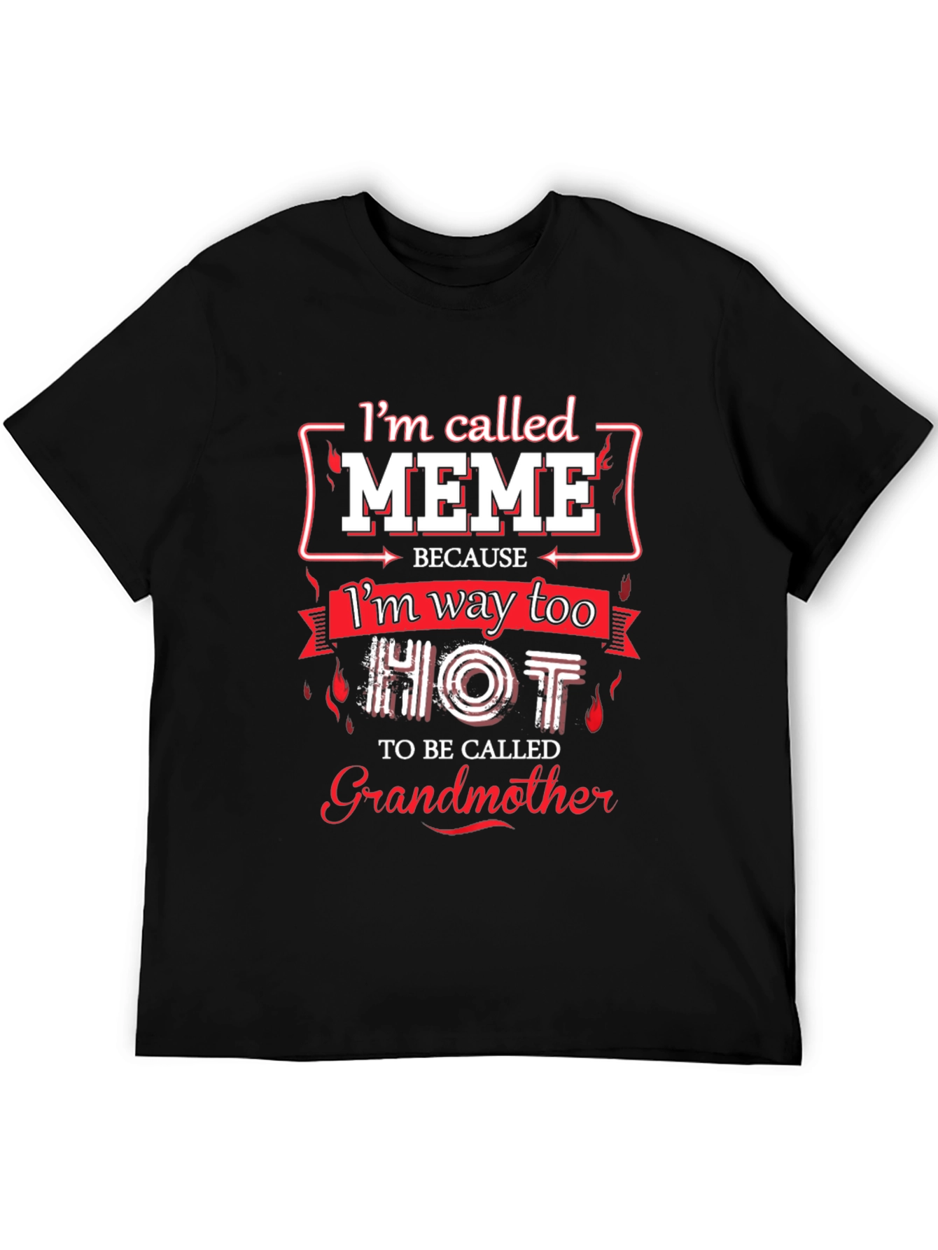 Im Called Meme Graphic T-Shirt
