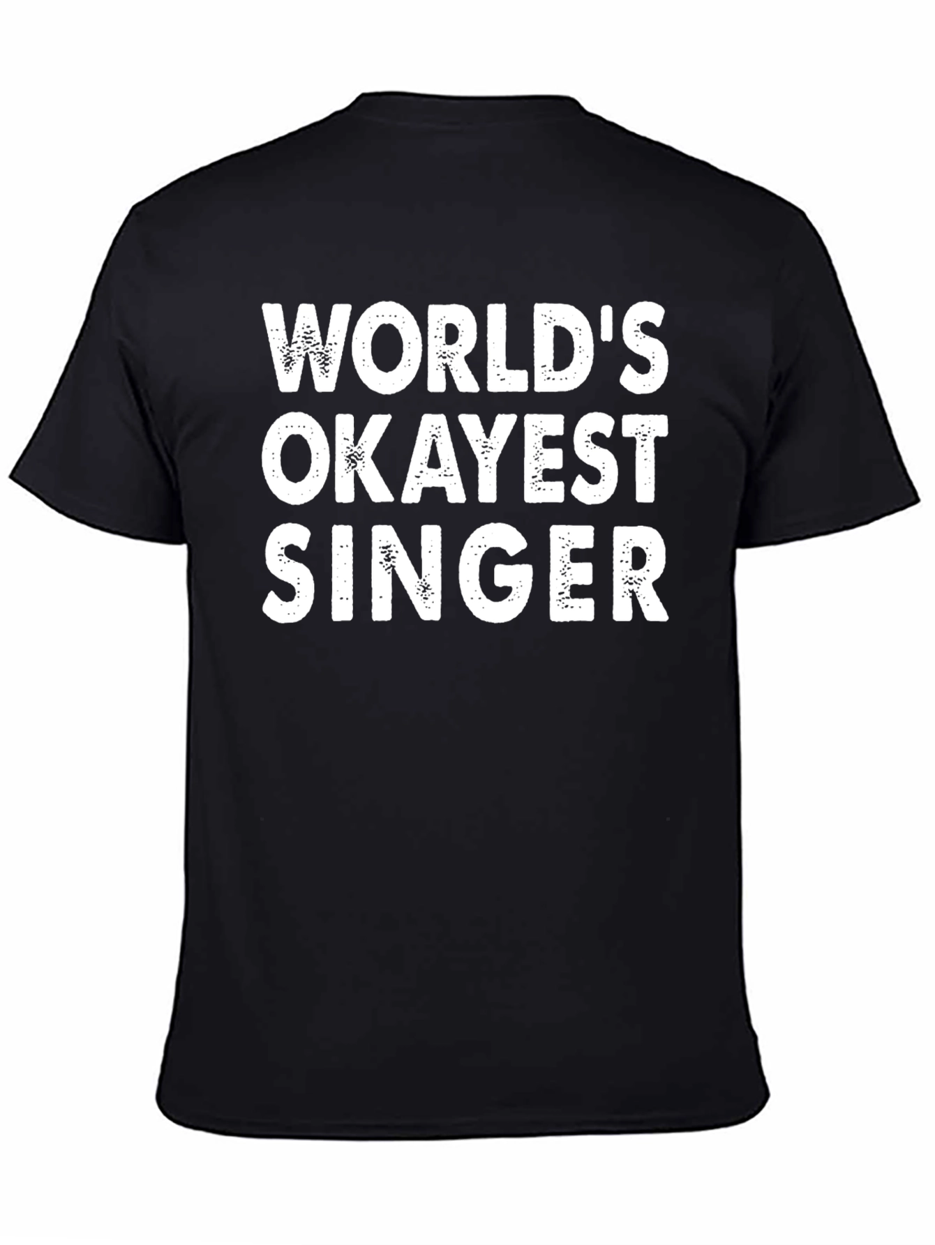 Worlds Okayest Singer - Funny Graphic Tee