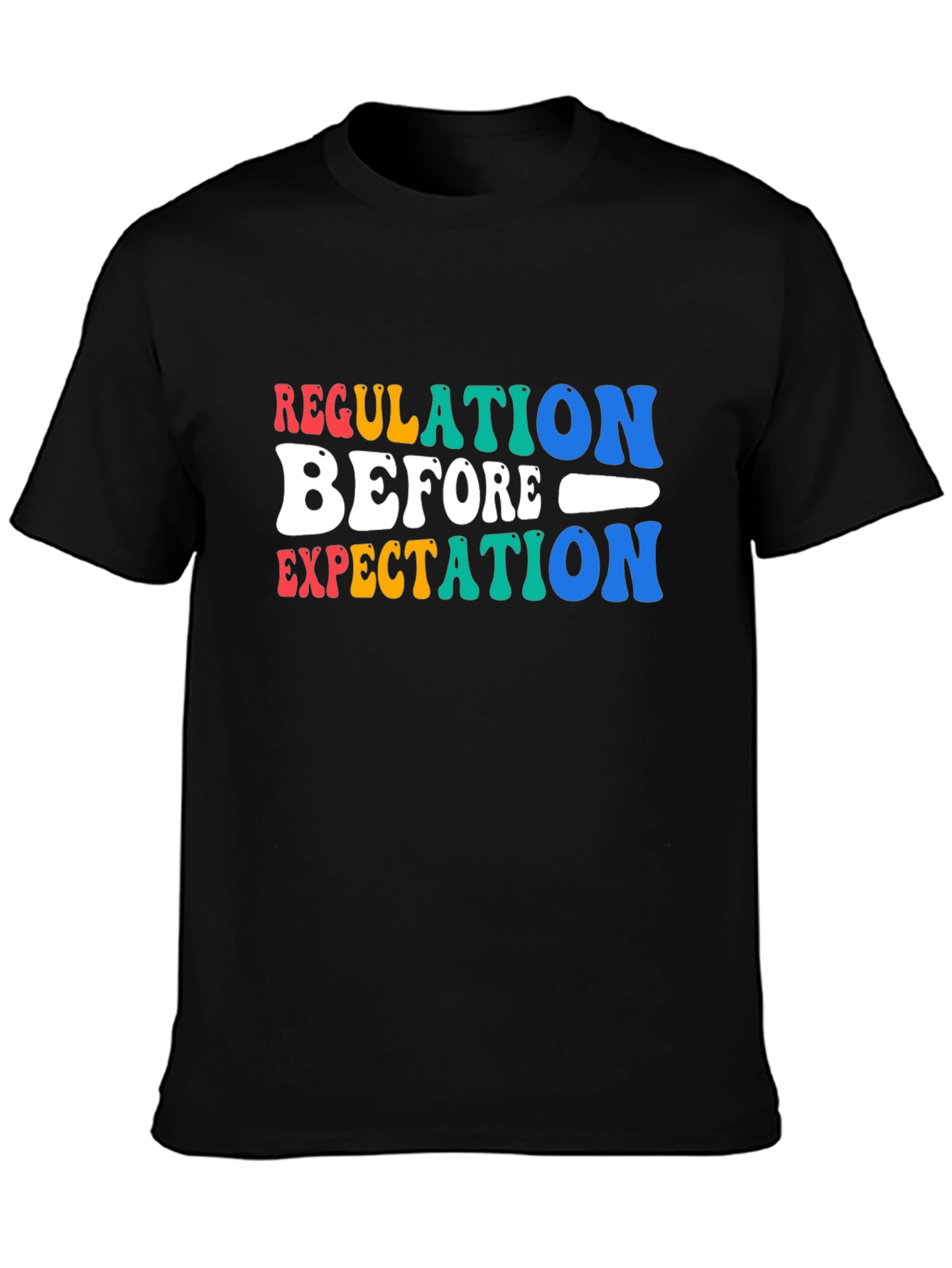 Regulation Before Expectation Graphic T-Shirt