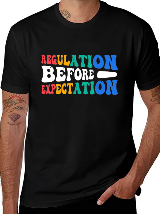 Regulation Before Expectation Graphic T-Shirt
