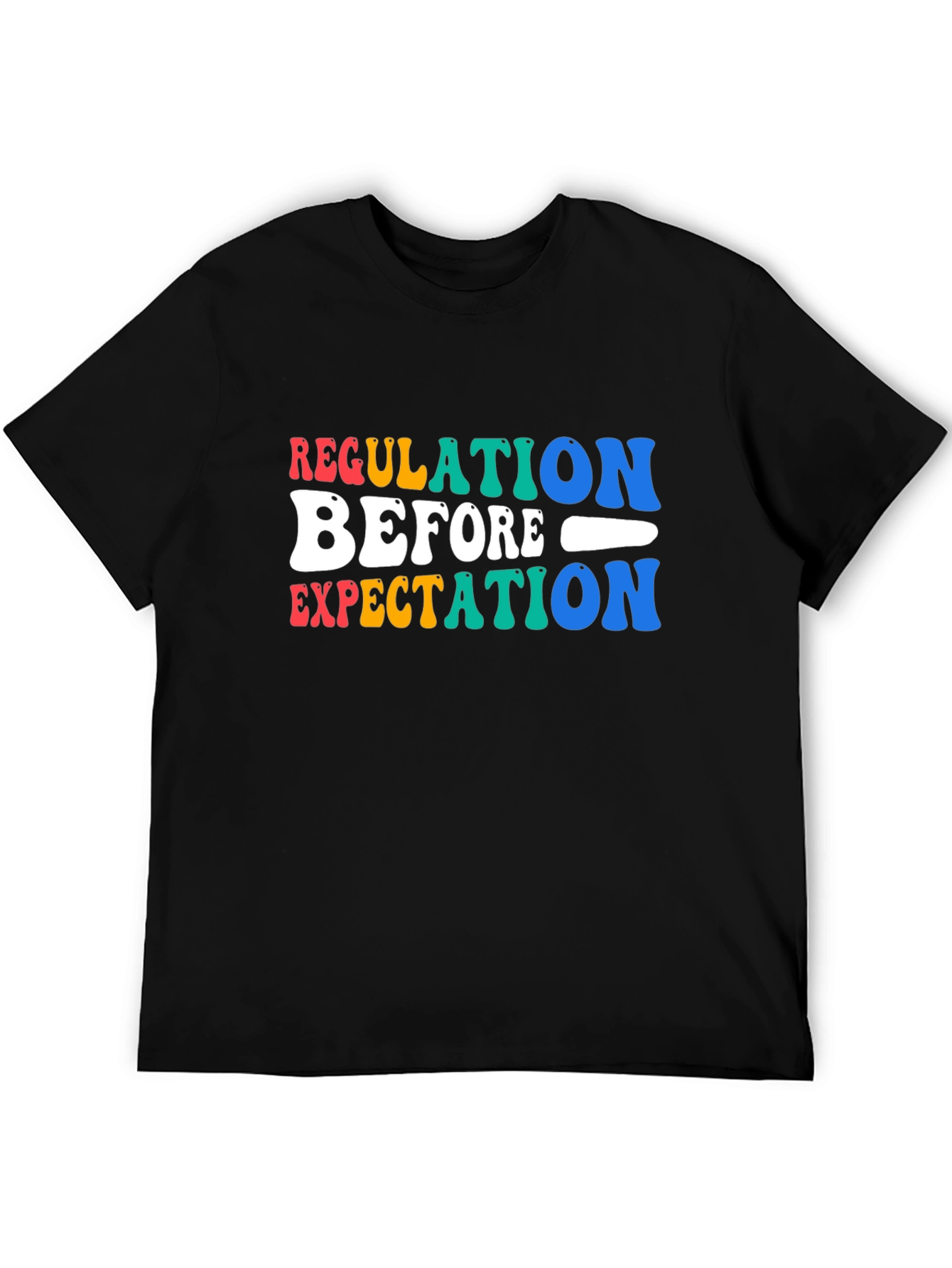 Regulation Before Expectation Graphic T-Shirt