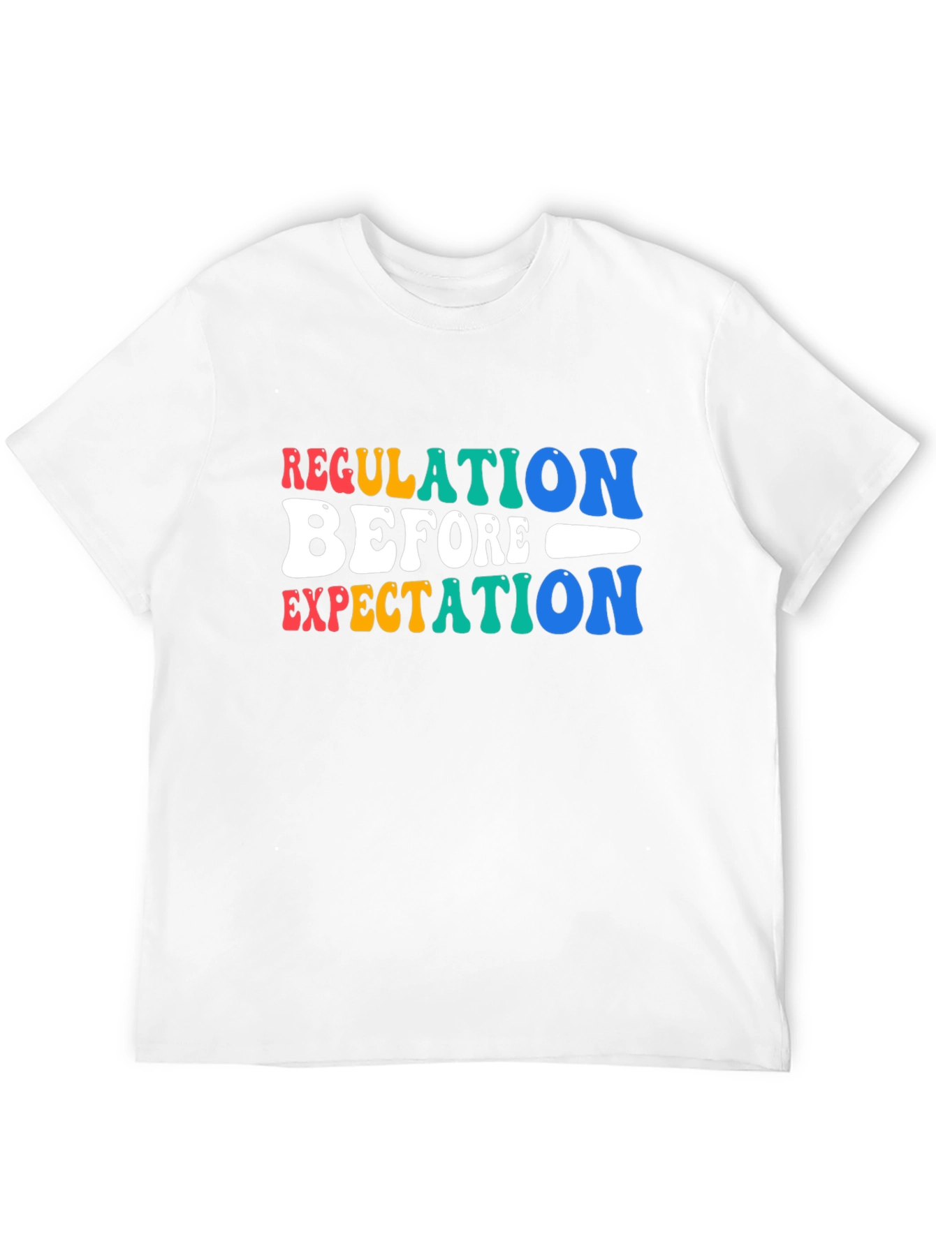 Regulation Before Expectation Graphic T-Shirt