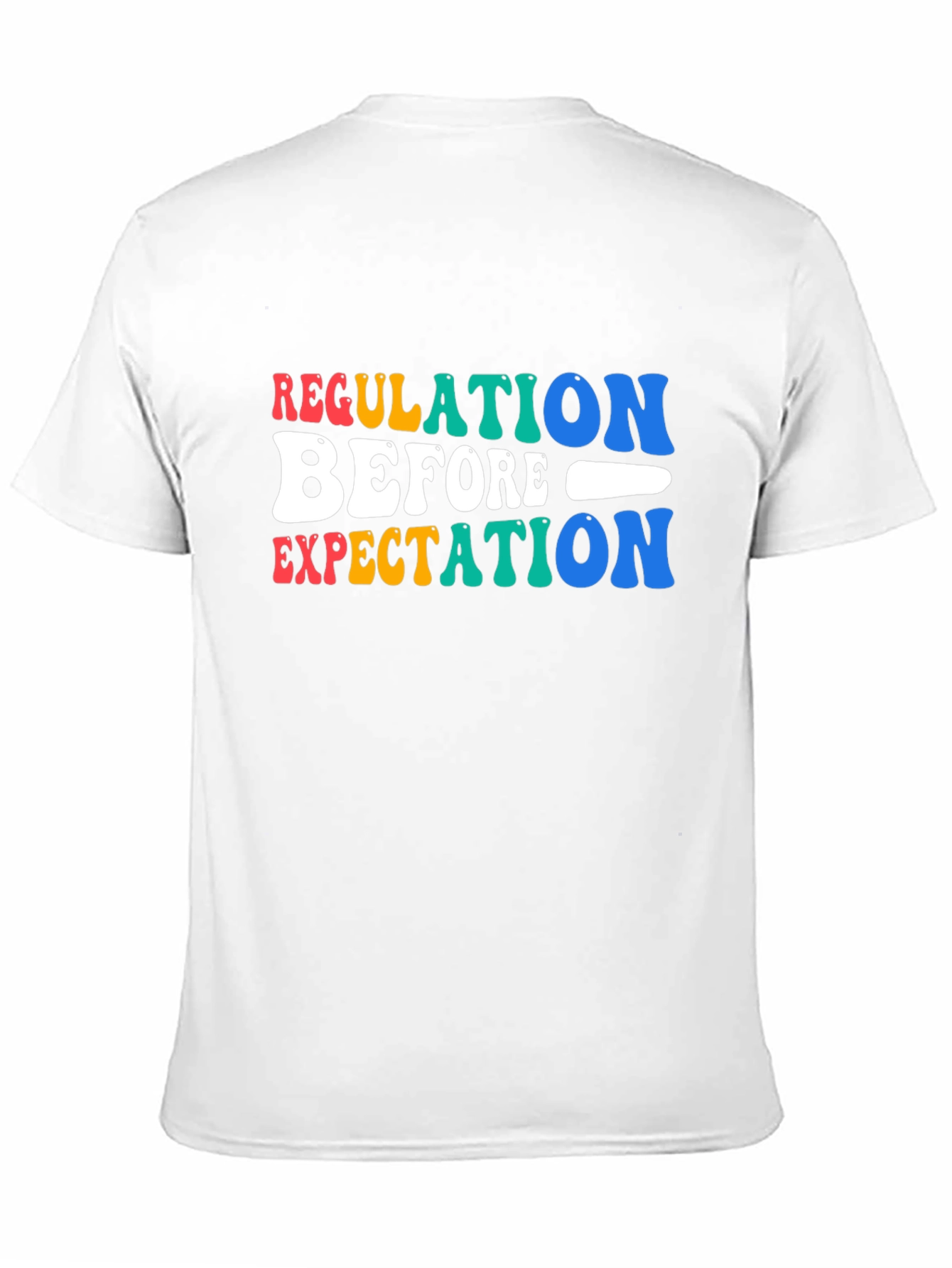Regulation Before Expectation Graphic T-Shirt