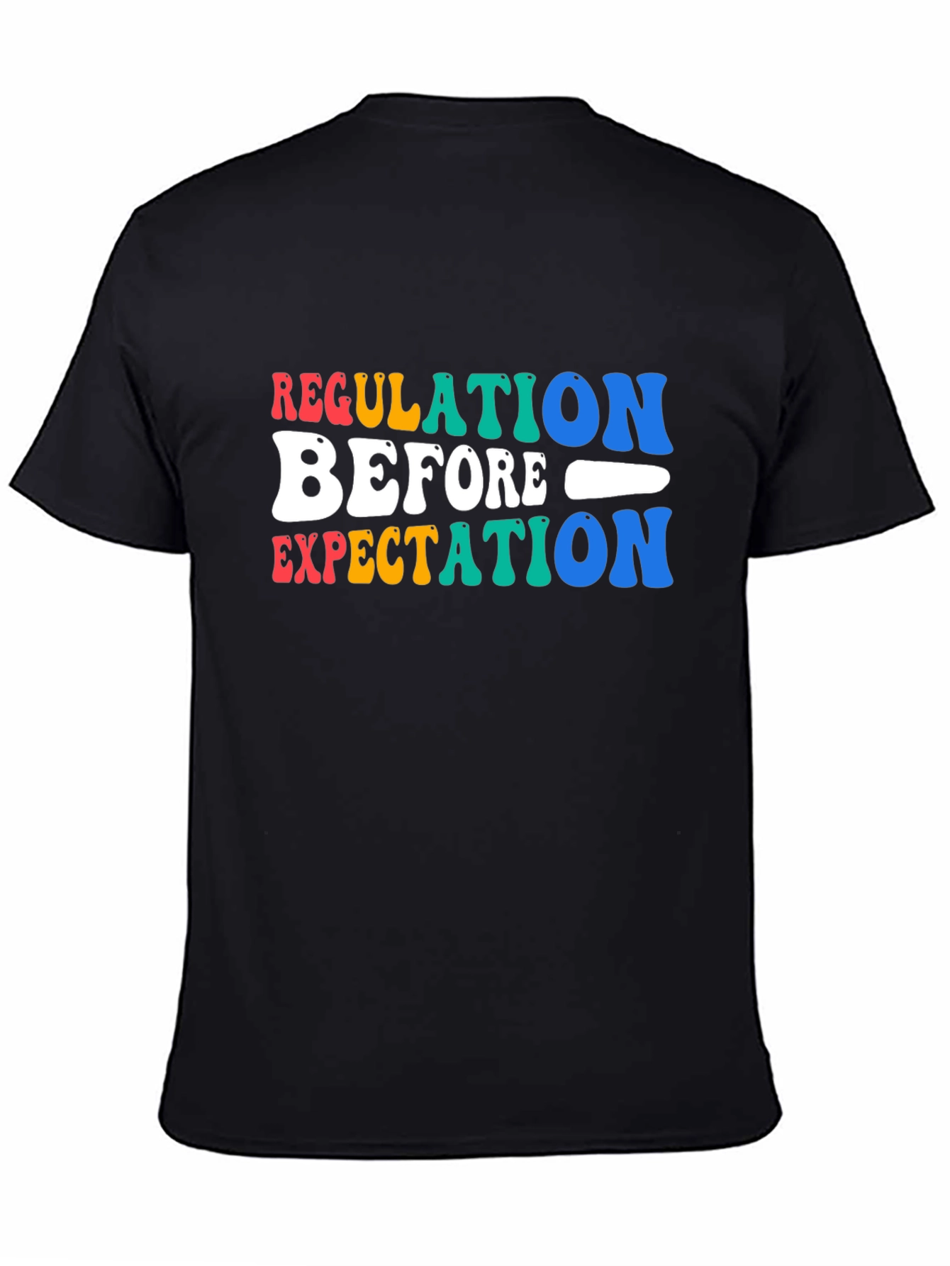 Regulation Before Expectation Graphic T-Shirt