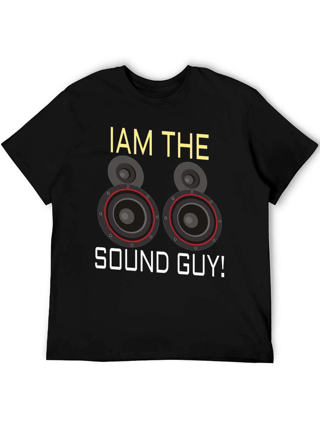 I AM THE SOUND GUY Graphic T-Shirt