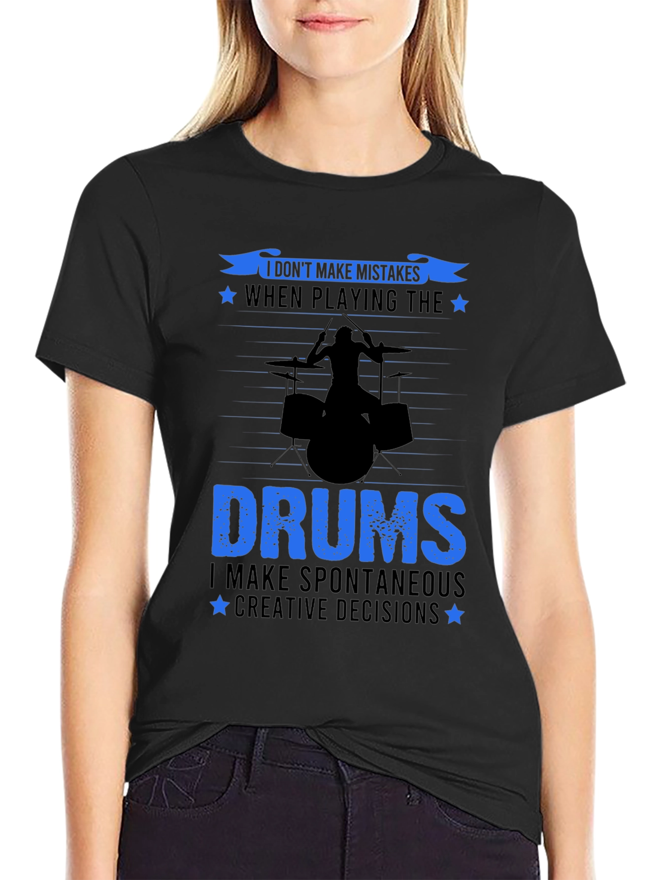 Drummer T-Shirt: I Dont Make Mistakes