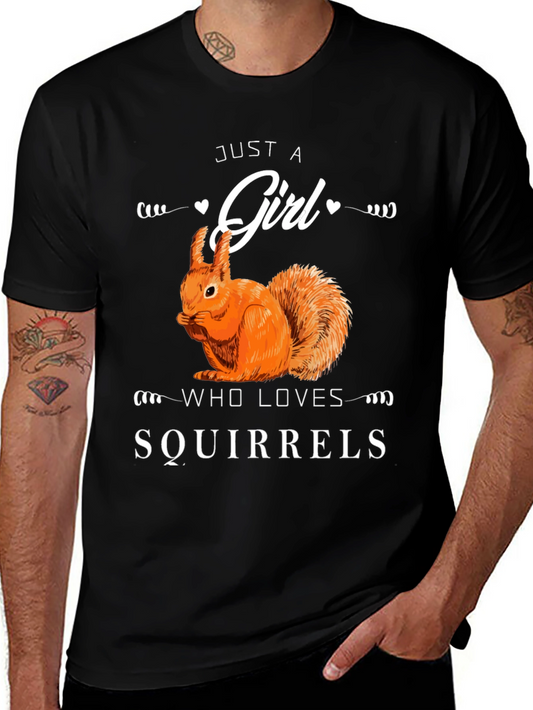 Just A Girl Who Loves Squirrels T-Shirt