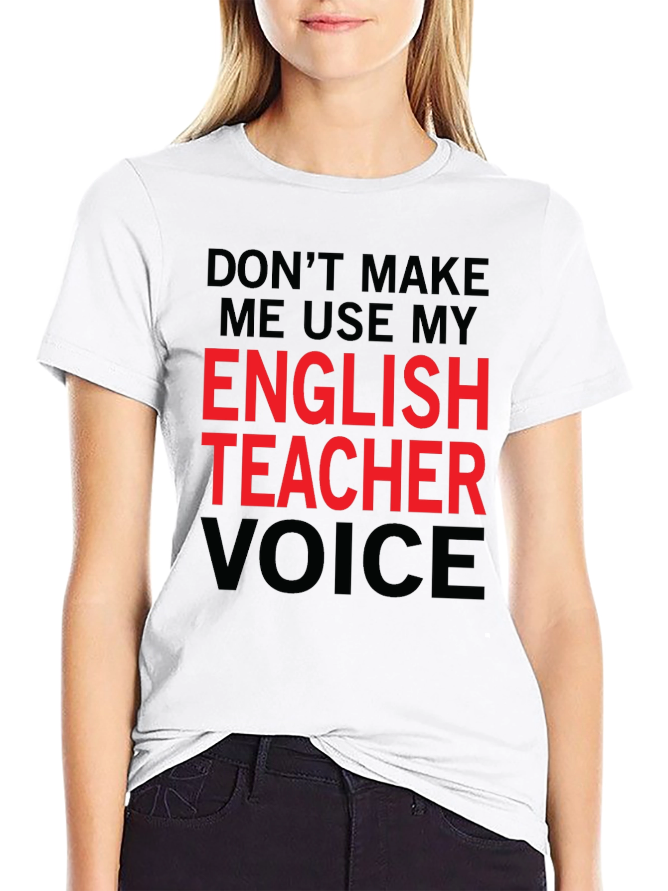 English Teacher Voice T-Shirt - Funny Sarcastic Tee