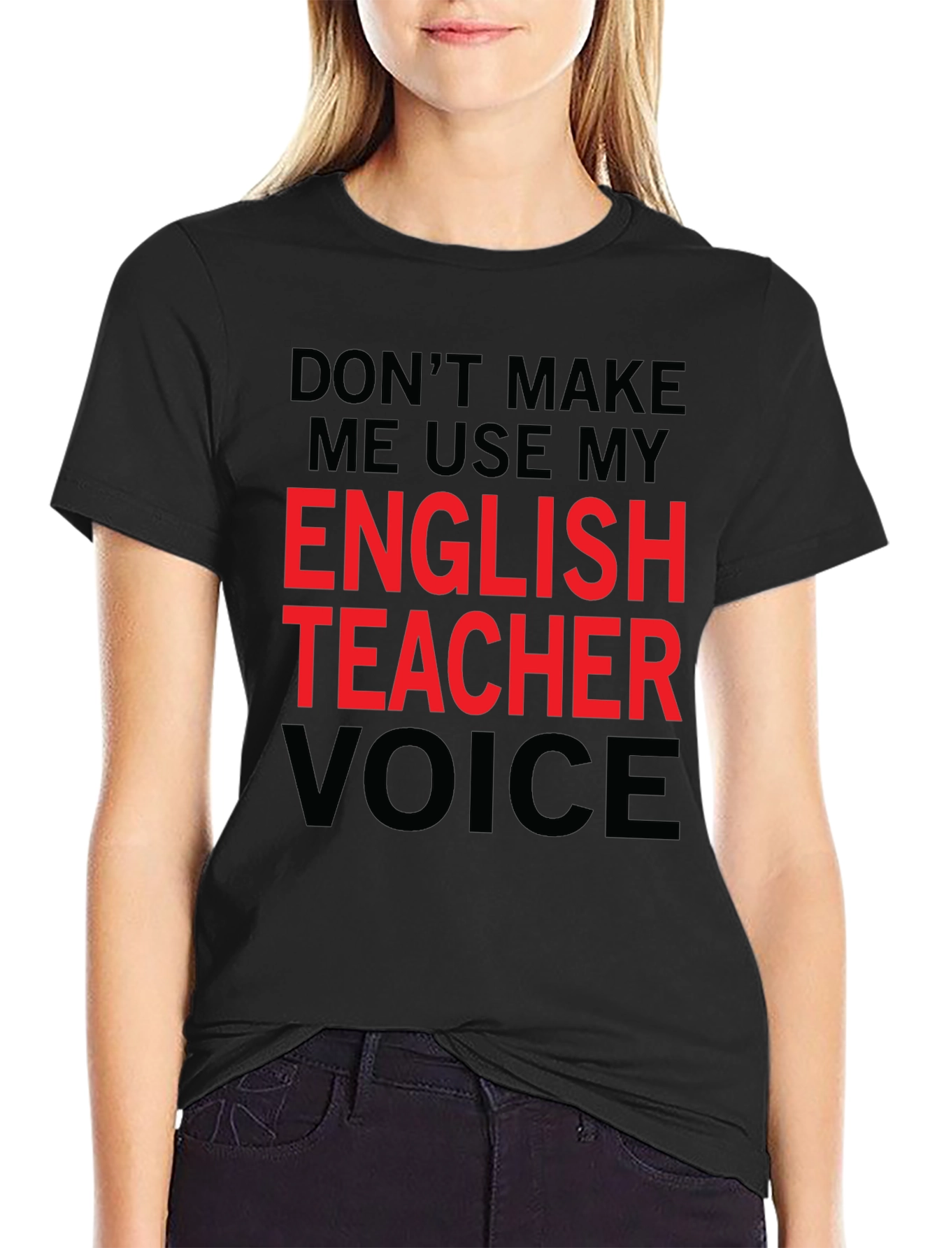 English Teacher Voice T-Shirt - Funny Sarcastic Tee