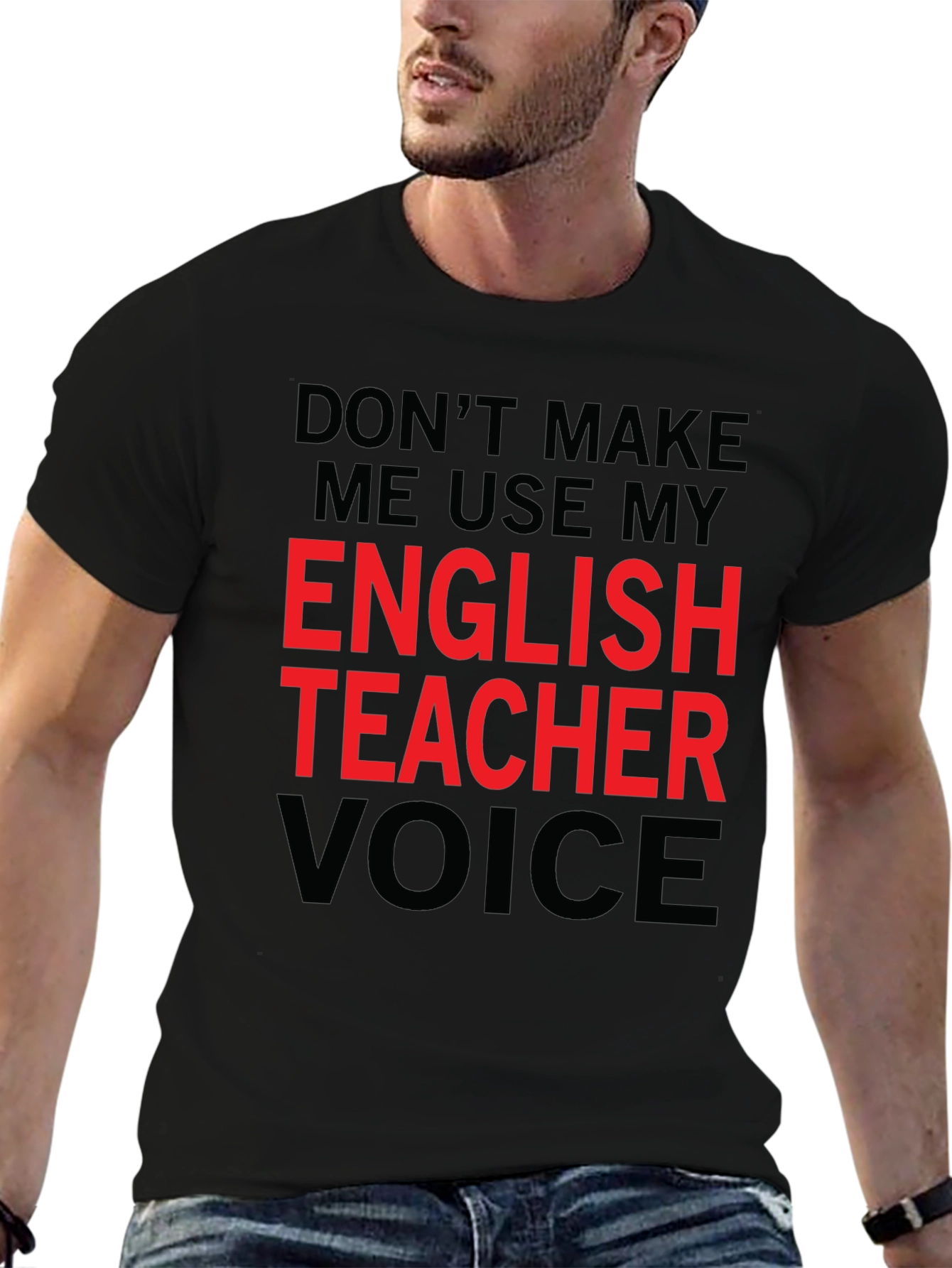 English Teacher Voice T-Shirt - Funny Sarcastic Tee