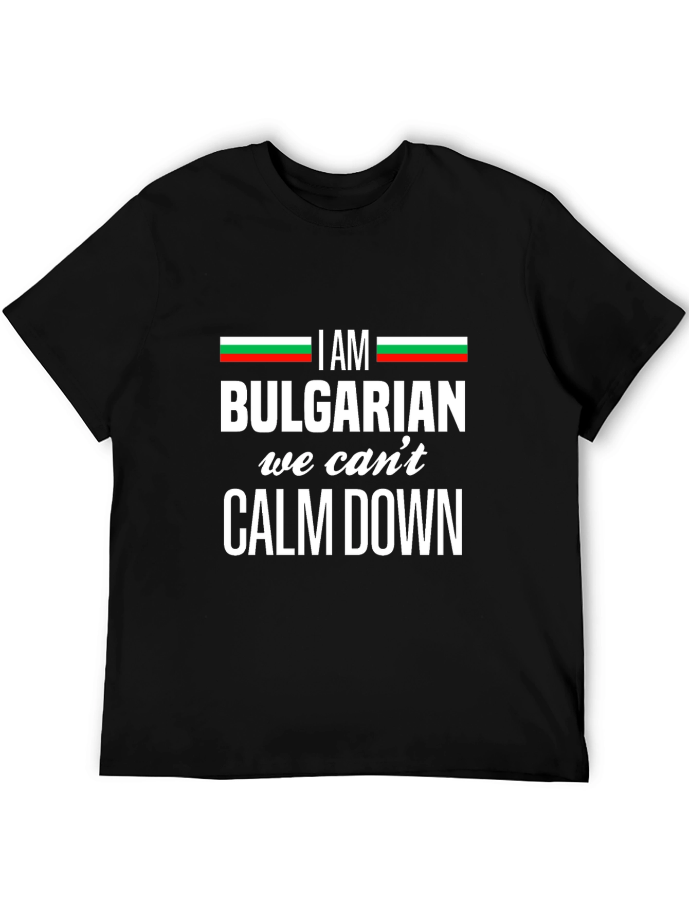I am Bulgarian T-Shirt