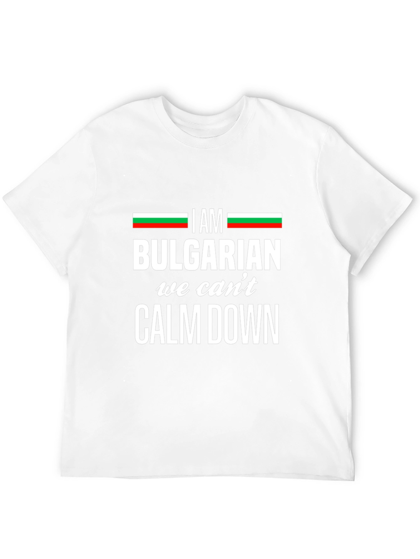 I am Bulgarian T-Shirt