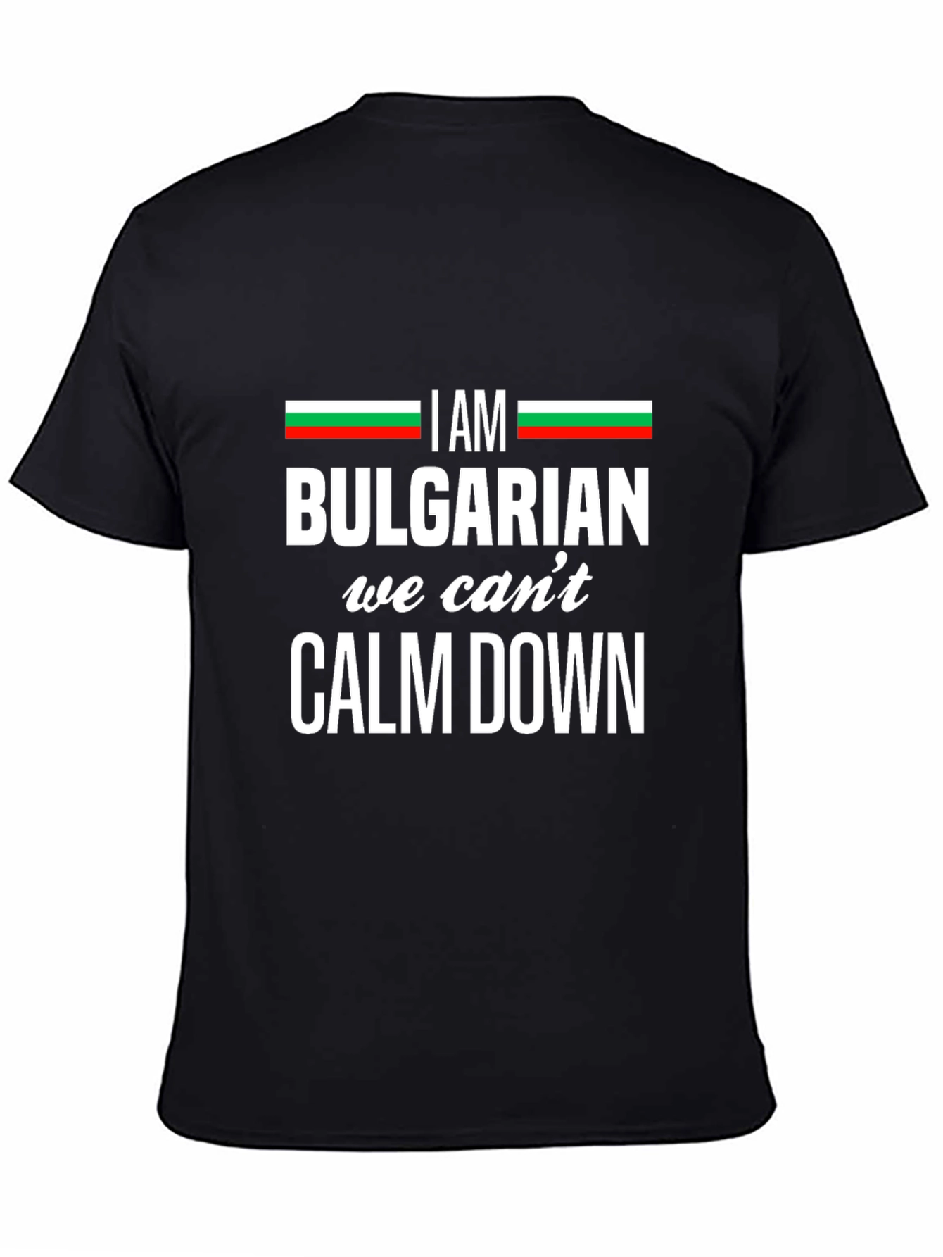 I am Bulgarian T-Shirt