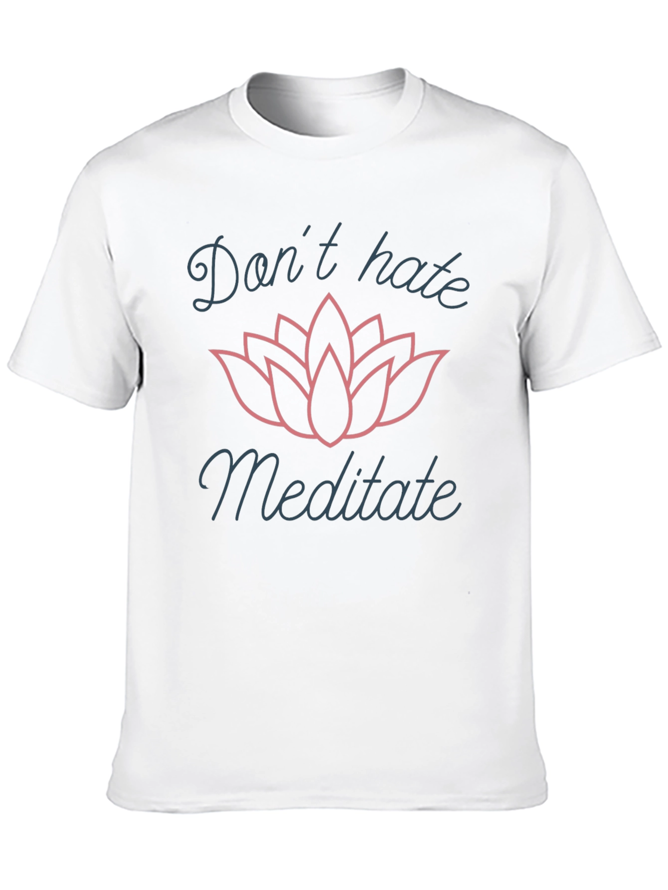 Dont Hate Meditate Graphic T-Shirt