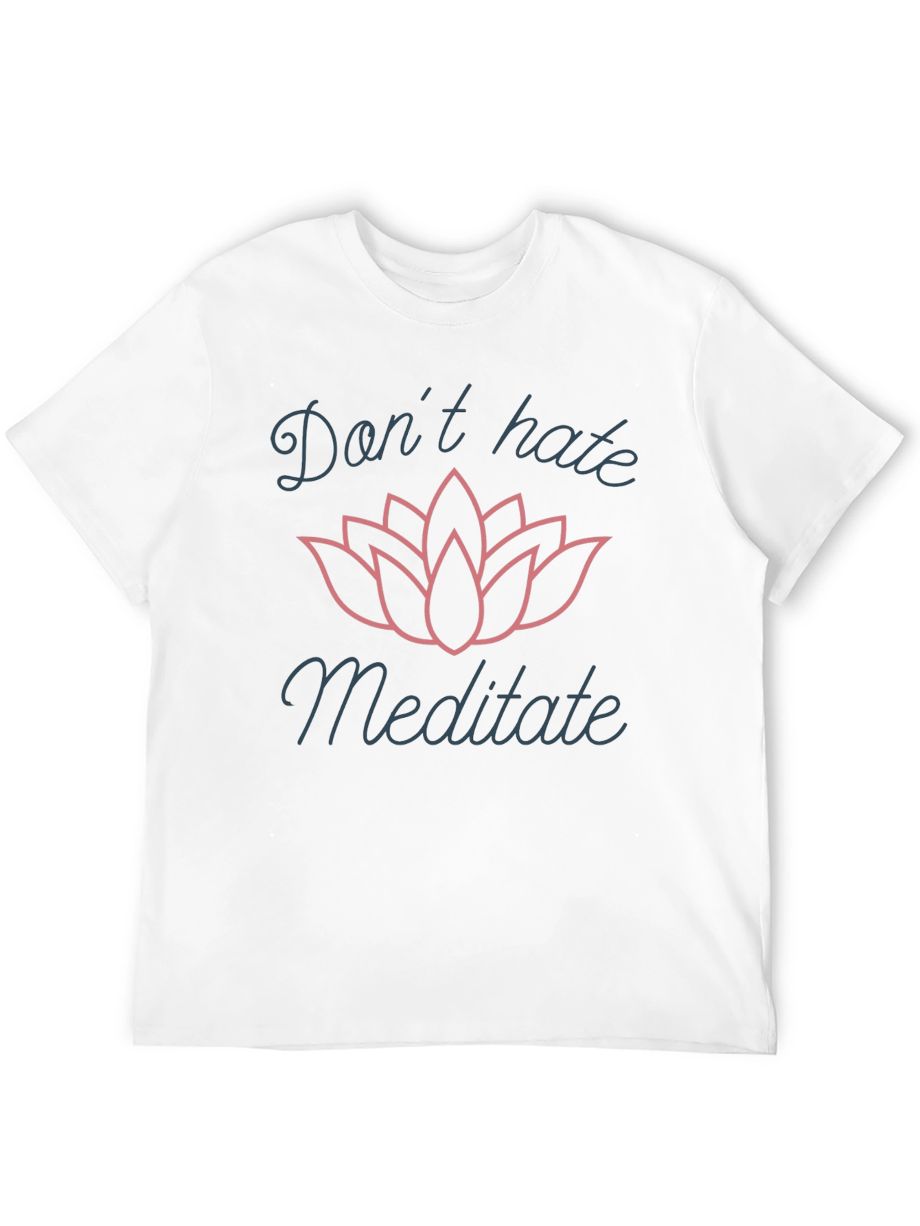 Dont Hate Meditate Graphic T-Shirt