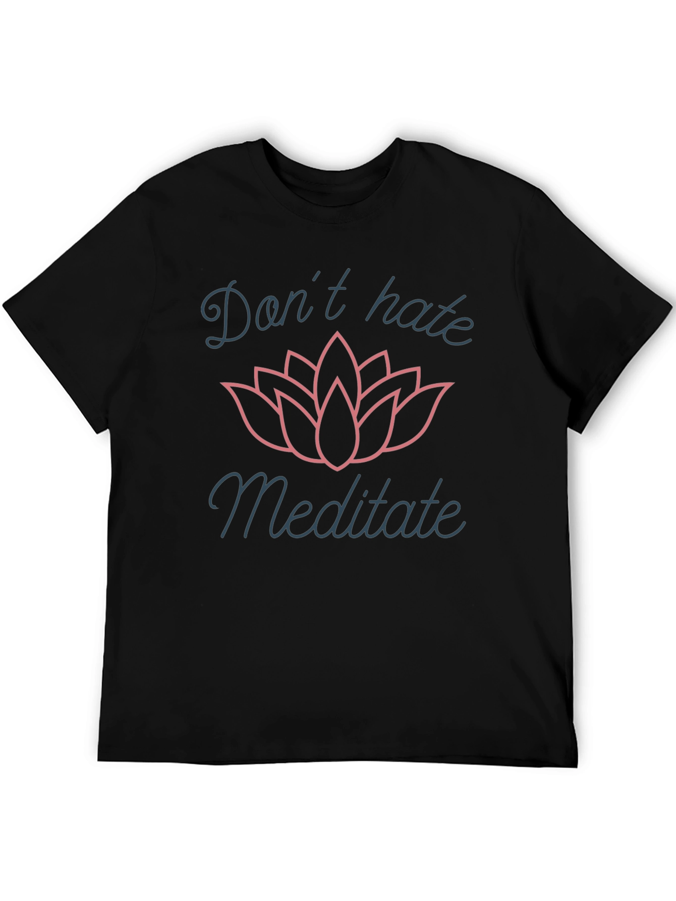 Dont Hate Meditate Graphic T-Shirt