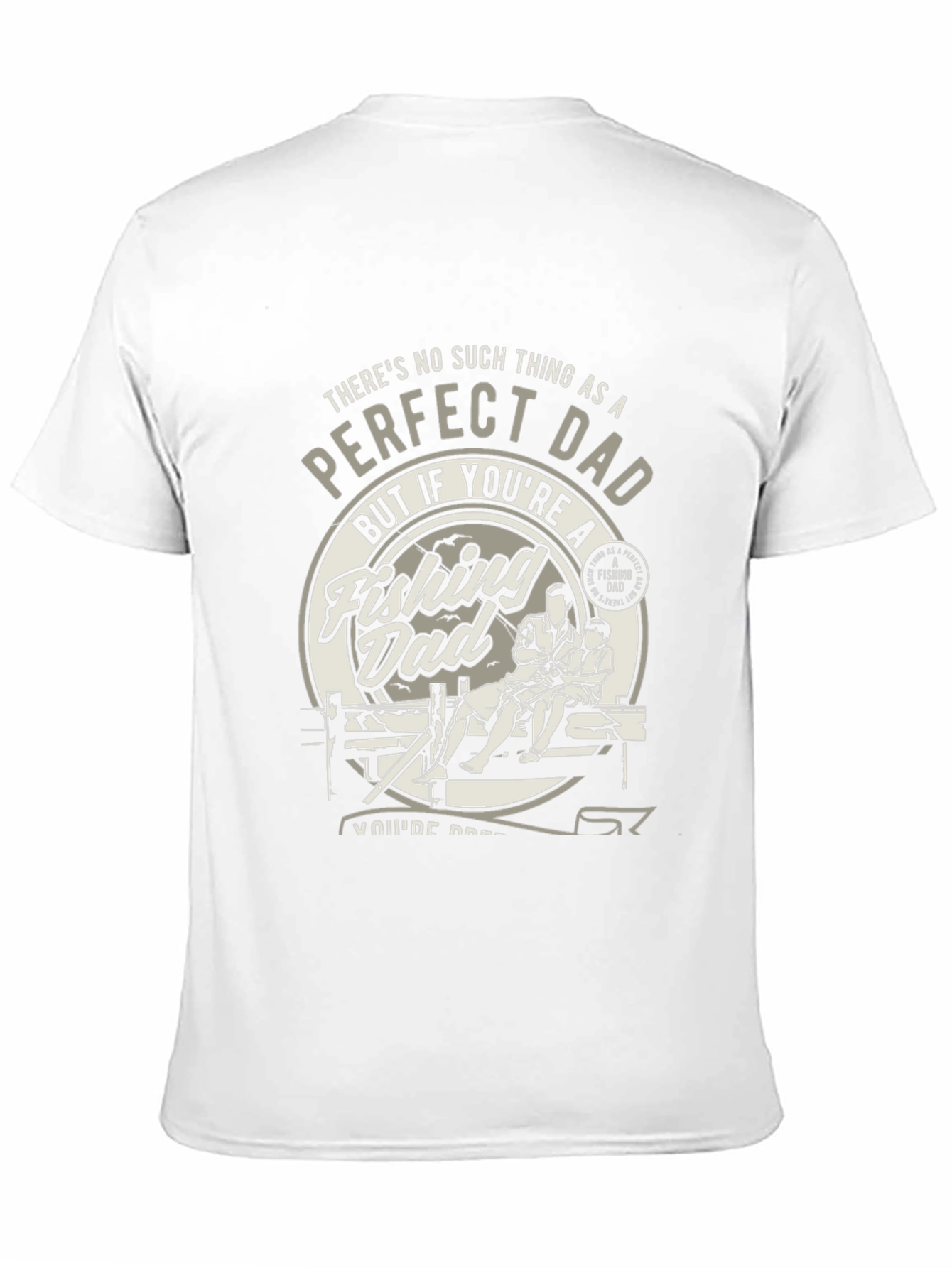 Perfect Fishing Dad T-Shirt - Fathers Day Gift